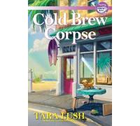 Tara Lush Cold Brew Corpse (Copertina rigida)