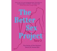 Tara M O'Sullivan The Better Sex Project (Tascabile)