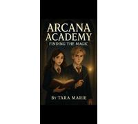 Tara Marie Arcana Academy (Tascabile) Arcana Academy
