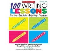 Tara McCarthy 100 Writing Lessons: Narrative, Descriptive, Expositor (Tascabile)