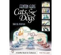 Tara McRitchie Fenton Glass Cats & Dogs (Tascabile)