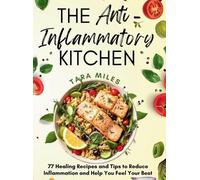 Tara Miles The Anti-Inflammatory Kitchen (Copertina rigida)
