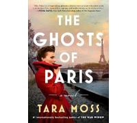 Tara Moss The Ghosts of Paris (Copertina rigida) Billie Walker Novel