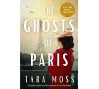 Tara Moss The Ghosts of Paris (Tascabile)