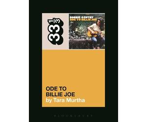 Tara Murtha Bobbie Gentry's Ode to Billie Joe (Tascabile) 33 1/3