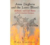 Tara Nummedal Anna Zieglerin and the Lion's Blood (Copertina rigida)