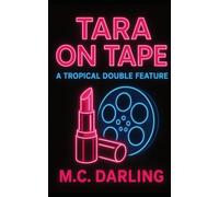 Tara on Tape: A Tropical Double Feature