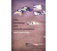 Tara Page Arts, Pedagogy and Cultural Resistance (Tascabile)