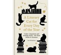 Tara Richardson A Literary Cat for Every Day of the Year (Copertina rigida)