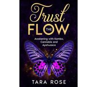 Tara Rose Trust the Flow (Tascabile)
