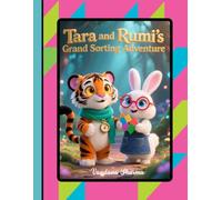 Tara & Rumi’s Grand Sorting Adventure: Sorting and Classifying by Color, Shape, Size