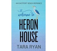 Tara Ryan Welcome to Heron House (Tascabile) Eastport Beach Romances