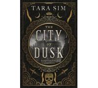 Tara Sim The City of Dusk (Tascabile) Dark Gods