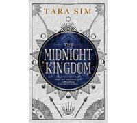 Tara Sim The Midnight Kingdom (Tascabile) Dark Gods