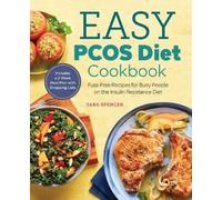 Tara Spencer Easy PCOS Diet Cookbook (Tascabile)