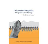 Tara Steimer-Herb Indonesian Megaliths: A Forgotten Cultural Herita (Tascabile)