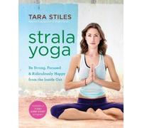 Tara Stiles Strala Yoga (Tascabile)