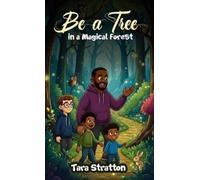 Tara Stratton Be a Tree in a Magical Forest (Copertina rigida)