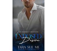 Tara Sue Me Exposed Desire (Tascabile) Benedict Brothers