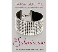 Tara Sue Me The Submissive (Tascabile) Submissive Series