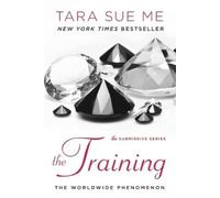 Tara Sue Me The Training (Tascabile) Submissive Series