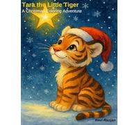 Tara the Little Tiger: A Jungle Tale of Courage: 1