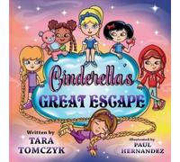 Tara Tomczyk Cinderella's Great Escape (Tascabile)