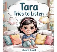 Tara Tries to Listen: A Gentle Story About Loud Thoughts and Finding Focus