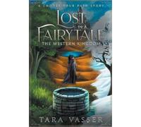 Tara Vasser The Western Kingdom A Choose Your Path Story (Tascabile)