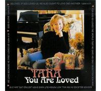 Tara - You Are Loved