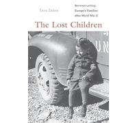 Tara Zahra The Lost Children (Tascabile)