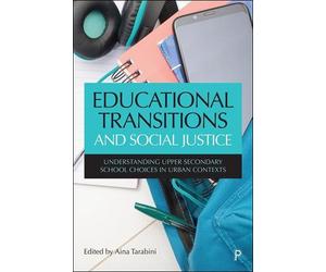 Tarabini Alba Castej Educational Transitions and Social Justi (Copertina rigida)