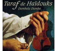 Taraf De Haidouks - Dumbala Dumba
