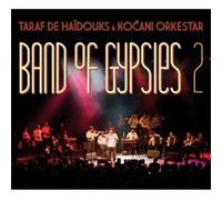 Taraf De Haidouks & Kocani Orkestar - BAND OF GYPSIES 2 -DIGI-