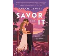 Tarah DeWitt Savor It (Tascabile) Spunes