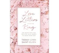 Tarah-lynn Sain Love Letters from the King - 100 Devotions fo (Copertina rigida)