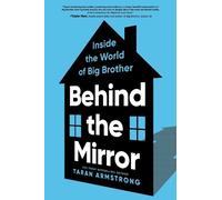 Taran Armstrong Behind the Mirror (Tascabile)