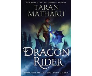 Taran Matharu Dragon Rider (Copertina rigida) Soulbound Saga