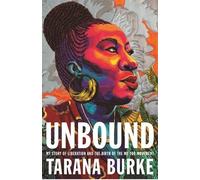 Tarana Burke Unbound (Copertina rigida)