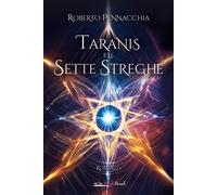 Taranis e le sette streghe - Pennacchia Roberto