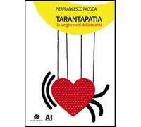 Tarantapatia. Le lunghe notti della taranta