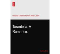 Tarantella. A Romance.