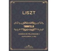 Tarantella: Années de pèlerinage II, Supplément (S.162) - Partition de piano