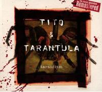 Tito & Tarantula: Tarantism (Remastered Digipak) by Tito & Tarantula