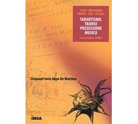 Tarantismo. Transe possessione musica