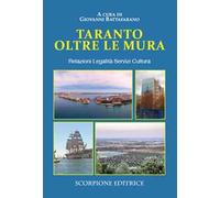 Libri Taranto Oltre E Mura. Relazioni Legalita Servizi Cultura