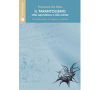 Tarantolismo nella superstizione e nella scienza