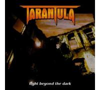 Tarantula - Light Beyond The Dark