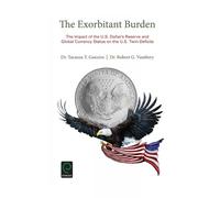 Taranza T. Ganziro Robert G. Vambery The Exorbitant Burden (Copertina rigida)