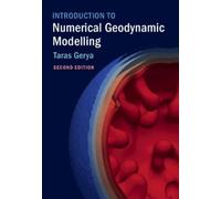 Taras Gerya Introduction to Numerical Geodynamic Modelling (Copertina rigida)